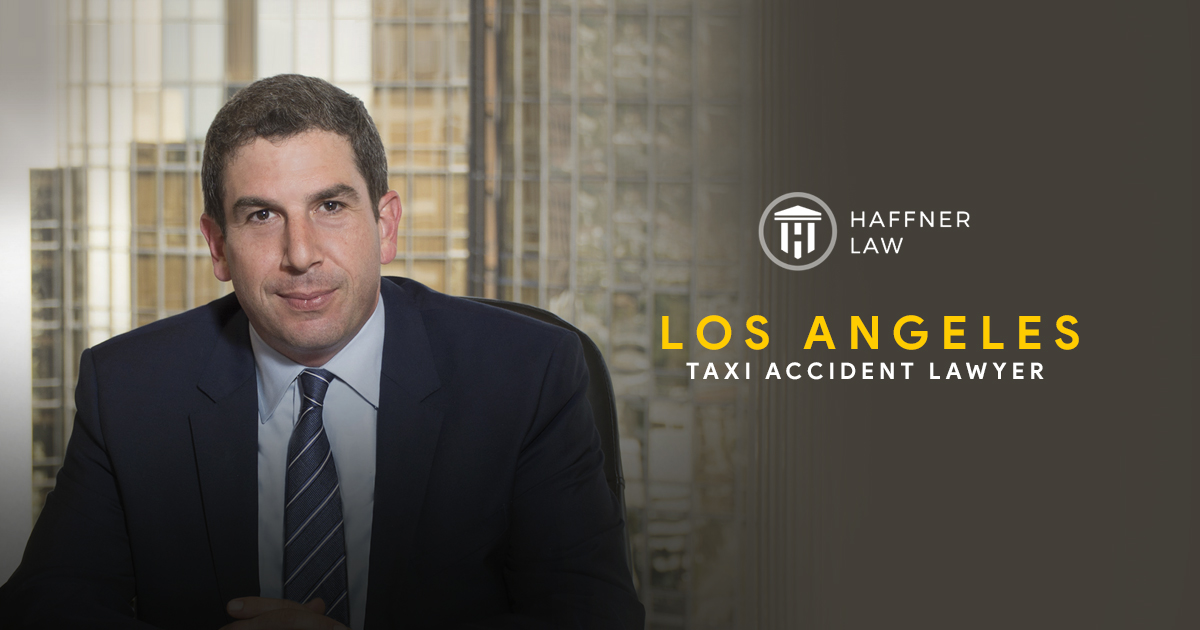 Los Angeles Taxi Accident Lawyer | Haffner Law